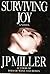 Surviving Joy: A Novel