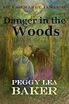 Danger in the Woods: Nick and Mandy James Series