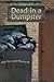 Dead in a Dumpster (Leah Norwood Mystery, #1)
