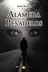 Alameda dos Pesadelos by Karen Alvares