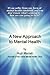 A New Approach to Mental He...