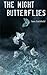 The Night Butterflies