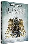 Honour of the Space Marines (Warhammer 40,000) Honour of the Space Marines (Warhammer 40,000)