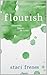 Flourish by Staci Frenes Flourish by Staci Frenes