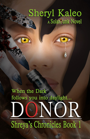 Donor: Shreya's Chronicles Book 1 (Kindle Edition)