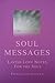 Soul Messages: Lavish Love Notes for the Soul