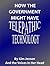 How the Government Might Ha...