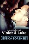 The Certainty of Violet and Luke by Jessica Sorensen The Certainty of Violet and Luke by Jessica Sorensen