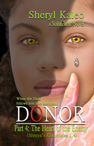 Donor Part 4: The Heart of the Enemy