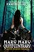 Mary Mary Quite Contrary