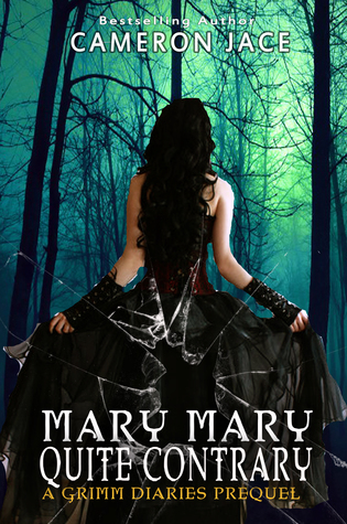 Read Mary Mary Quite Contrary (The Grimm Diaries Prequels, #5)