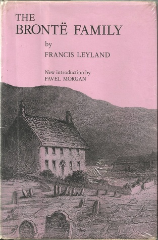The Brontë Family, with Special Reference to Patrick Branwell Brontë (Hardcover)