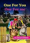 One For You One For Me by Gerald Kithinji