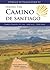 A Village to Village Guide to Hiking the Camino de Santiago, Camino Francés: St. Jean - Santiago - Finisterre