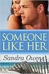 Someone Like Her by Sandra Owens