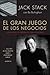 El gran juego de los negocios by Jack Stack El gran juego de los negocios by Jack Stack