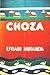 Choza by Efrain Miranda