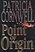 Point of Origin (Kay Scarpetta, #9)