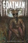 Goatman by J. Nathan Couch Goatman by J. Nathan Couch
