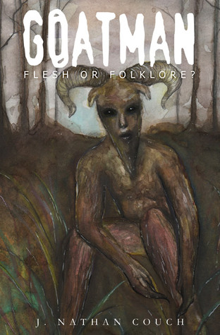 Goatman: Flesh or Folklore? (Paperback)