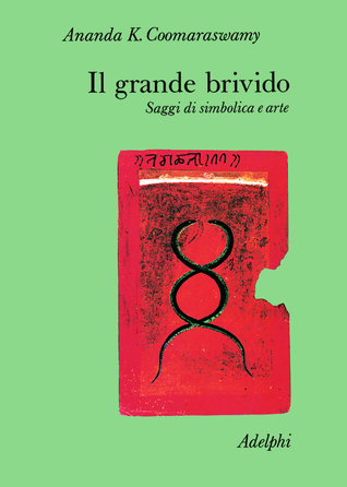 Il grande brivido. Saggi di simbolica e arte (Hardcover)