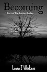 Becoming (The Hunter, #3)