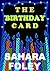 THE BIRTHDAY CARD