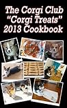 The Corgi Club "Corgi Treats" 2013 Cookbook