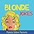 Funny Jokes: Blonde Jokes: ...