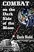 Combat on the Dark Side of the Moon: A true combat story of the Brown Water Navy in Vietnam