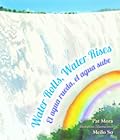Water Rolls, Water Rises: El agua rueda, el agua sube