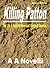 Killing Patton: The Life & ...