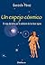 Un espejo cósmico. El viaje del alma por la sabiduría de los doce signos (Spanish Edition)