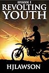 Revolting Youth: Episode 1