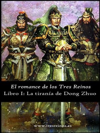 El romance de los Tres Reinos, Libro I: La tiranía de Dong Zhuo (chapter 1-4)