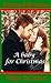 A baby for Christmas (Season of Romance Book 1)