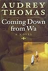 Coming down from Wa: Audrey Thomas