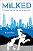 Milked by Lisa Doyle