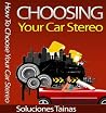 How To Choose Your Car Stereo How To Choose Your Car Stereo