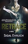 Retrace by Sigal Ehrlich