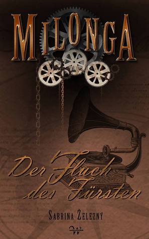 Der Fluch des Fürsten (Milonga, #2)