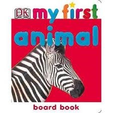 My First Animal Board Book (Board book)