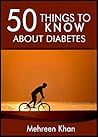 50 Things to Know About Diabetes: Things you can do get rid of boredom (50 Things to Know About Life, Relationships, and Personal Growth for Adults: Practical Guides for Everyday Life)