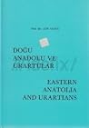 Doğu Anadolu ve Urartular Doğu Anadolu ve Urartular
