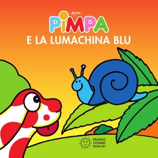 Pimpa e la lumachina blu (Kindle Edition)