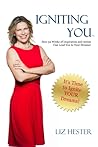 IgnitingYOU: How 52 Weeks of Inspiration and Action Can Lead You to Your Dreams IgnitingYOU: How 52 Weeks of Inspiration and Action Can Lead You to Your Dreams