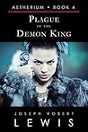 Plague of the Demon King (Aetherium, #4)