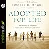 Adopted for Life by Russell D. Moore