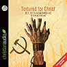 Tortured for Christ