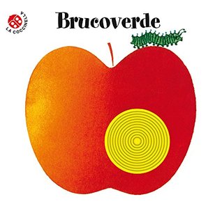 Brucoverde: Storie in rima, tutte col buco (Italian Edition)